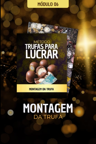 06. Montando a trufa
